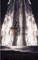 Llewellyn Vaughan-Lee - Light of Oneness - 9781890350079 - V9781890350079