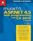 Mary Delamater - Murachs ASP.NET 4.5 Web Programming with C# 2012 - 9781890774752 - V9781890774752