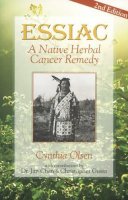 Cynthia Olsen - Essiac: Native Herbal Cancer Remedy - 9781890941000 - V9781890941000