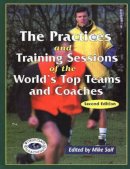 Unknown - Practices & Training Sessions of the World´s Top Teams & Coaches: Second Edition - 9781890946340 - V9781890946340