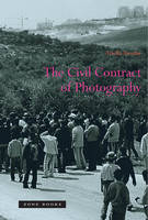 Ariella Azoulay - The Civil Contract of Photography - 9781890951894 - V9781890951894