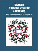 Eric V. Anslyn - Modern Physical Organic Chemistry - 9781891389313 - V9781891389313