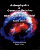Donald E. Osterbrock - Astrophysics of Gaseous Nebulae and Active Galactic Nuclei, second edition - 9781891389344 - V9781891389344
