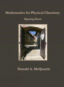 Donald A. Mcquarrie - Mathematics for Physical Chemistry: Opening Doors - 9781891389566 - V9781891389566