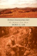 Doris C. Lee - Ever-Changing Sky - 9781894759892 - V9781894759892