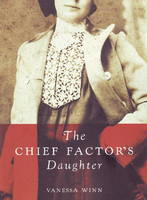 Vanessa Winn - Chief Factor's Daughter - 9781894898935 - V9781894898935