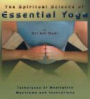 Sri Adi Dadi - The Spiritual Science of Essential Yoga - 9781896523477 - V9781896523477