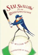 William New - Sam Swallow and the Riddleworld League - 9781896580982 - V9781896580982