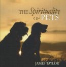 James Taylor - Spirituality of Pets - 9781896836812 - V9781896836812