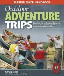 Gil Gilpatrick - Outdoor Adventure Trips - 9781896980751 - V9781896980751
