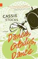 Cassie Stocks - Dance, Gladys, Dance - 9781897126769 - V9781897126769