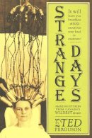Ted Ferguson - Strange Days - 9781897126820 - V9781897126820