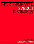 Pamela Grunwell - Developmental Speech Disorders - 9781897635704 - V9781897635704
