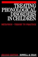 Janet Howell - Treating Phonological Disorders in Children - 9781897635957 - V9781897635957
