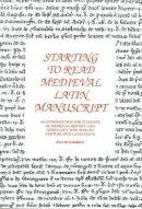 David Gosden - Starting to Read Medieval Latin Manuscript - 9781897853221 - V9781897853221