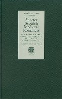 Rhiannon Purdie - Shorter Scottish Medieval Romances - 9781897976364 - V9781897976364