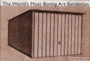 Thomas Raschke - The World's Most Boring Art Exhibition: Das Deutsche Handwerk Presents - 9781898543893 - V9781898543893