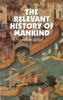 Nathan Schur - The Relevant History of Mankind - 9781898595212 - V9781898595212