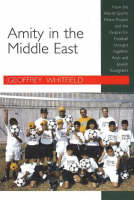 Geoffrey Whitfield - Amity in the Middle East - 9781898595489 - V9781898595489
