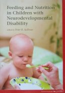 Sullivan - Feeding and Nutrition in Children with Neurodevelopmental Disability - 9781898683605 - V9781898683605