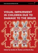 Roger Hargreaves - Visual Impairment in Children Due to Damage to the Brain - 9781898683865 - V9781898683865