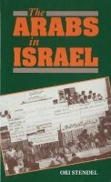 Ori Stendel - The Arabs in Israel - 9781898723233 - V9781898723233