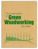 Raymond Tabor - The Encyclopedia of Green Woodworking - 9781899233205 - V9781899233205