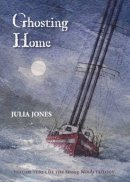 Julia Jones - Ghosting Home - 9781899262069 - V9781899262069