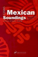 Susan  - Mexican Soundings: Essays in Honour of David A. Brading - 9781900039727 - V9781900039727