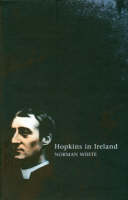 Norman White - Hopkins in Ireland - 9781900621724 - V9781900621724