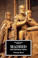 Alastair Boyd - The Companion Guide to Madrid and Central Spain - 9781900639378 - V9781900639378