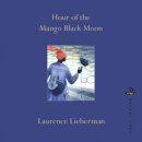 Laurence Lieberman - Hour of the Mango Black Moon - 9781900715935 - V9781900715935