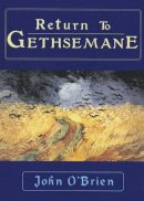 John O'brien - Return to Gethsemane - 9781900796880 - KOG0002080