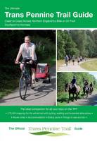Richard Peace - The Ultimate Trans Pennine Trail Guide: Coast to Coast Across Northern England by Bike or on Foot (Ultimate Guide Series) - 9781901464368 - V9781901464368