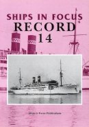 Ships In Focus Publications - Ships in Focus Record 14 (Vol 14) - 9781901703115 - V9781901703115