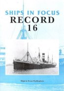 Ships In Focus Publications - Ships in Focus Record 16 - 9781901703139 - V9781901703139