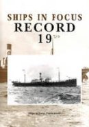 Ships In Focus Publications - Ships in Focus Record 19 - 9781901703160 - V9781901703160
