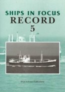Ships In Focus Publications - Ships in Focus Record 5 - 9781901703290 - V9781901703290