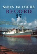 Ships In Focus Publications - Ships in Focus Record 37 - 9781901703832 - V9781901703832