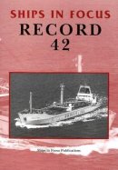 Ships In Focus Publications - Ships in Focus Record 42 - 9781901703887 - V9781901703887