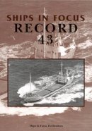 Ships In Focus Publications - Ships in Focus Record 43 - 9781901703894 - V9781901703894