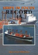 Ships In Focus Publications - Ships in Focus Record 45 - 9781901703917 - V9781901703917