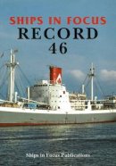 Ships In Focus Publications - Ships in Focus Record 46 - 9781901703924 - V9781901703924