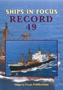 Roy Fenton - Ships in Focus Record 49 - 9781901703955 - V9781901703955