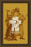 Amadou Bagayoko Mariam Doumbia - Away From the Light of Day - 9781901927450 - V9781901927450