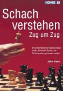 John Nunn - Schach Verstehen Zug um Zug - 9781901983760 - V9781901983760
