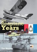 Tim Mason - The Seaplane Years - 9781902109138 - V9781902109138