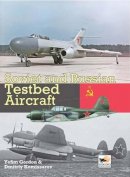 Yefim Gordon - Soviet and Russian Testbed Aircraft - 9781902109183 - V9781902109183