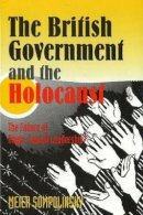 Meier Sompolinsky - The British Government and the Holocaust - 9781902210094 - V9781902210094