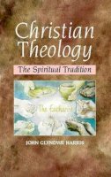 John Glyndwr Harris - Christian Theology - 9781902210223 - V9781902210223